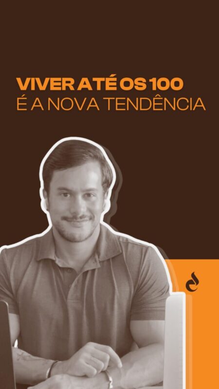 Viver até os 100 é a nova tendência