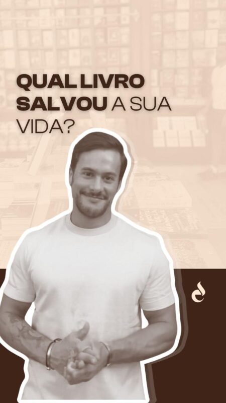 Qual livro salvou a sua vida?