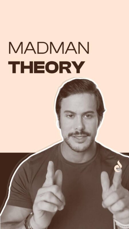 Madman Theory